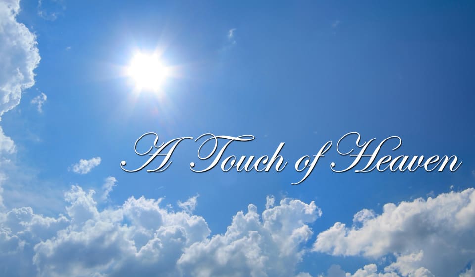 a touch of heaven