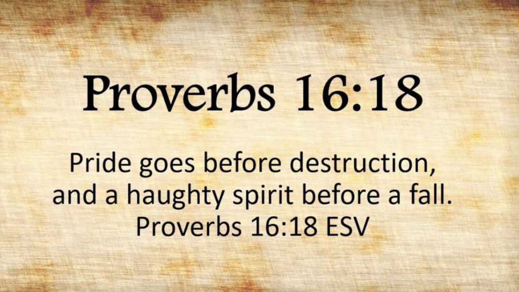 Pride Goes Before Destruction